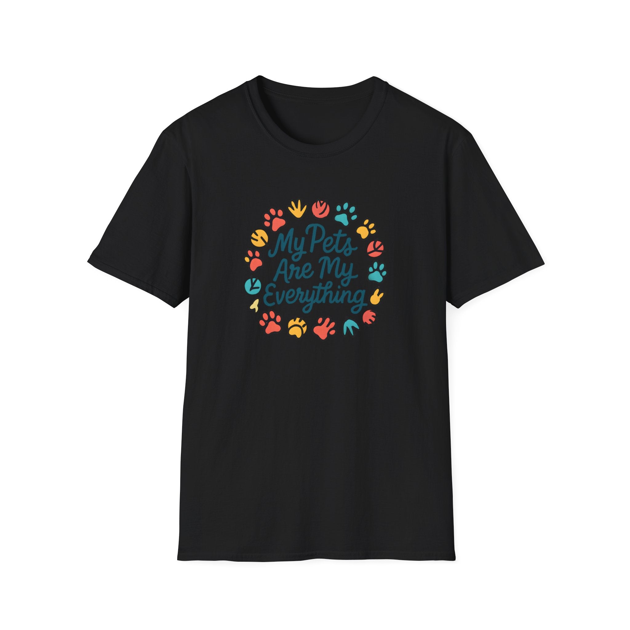 My Pets Are Everything T-Shirt